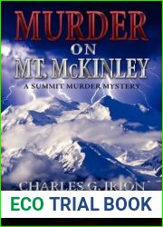 Murder on Mt. McKinley (A Summit Murder Mystery) by Charles G. Irion (2010-12-08)
