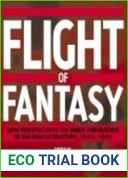 Flight of Fantasy: New Perspectives on Inner Emigration in German Literature 1933-1945