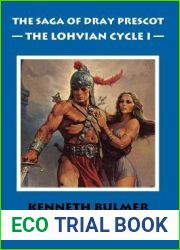 The Lohvian Cycle I (The Saga of Dray Prescot Omnibus, #11) (Lohvian Cycle, #1-3) (Dray Prescot, #38-40)