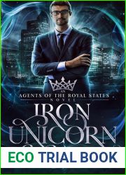 Iron Unicorn (Agents of the Royal States #2)