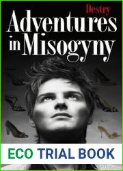 Adventures In Misogyny (The Adventures of Bailey George Book 1)