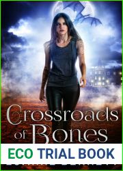 Crossroads of Bones (Katie Bishop, #1)