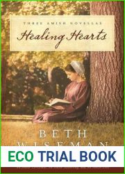 Healing Hearts: Healing Hearts A Change of Heart A Choice to Forgive