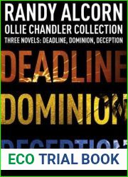 Ollie Chandler Collection: Three Novels: Deadline, Dominion, Deception (Ollie Chandler Series)