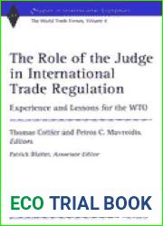 The Role of the Judge in International Trade Regulation: Experience and Lessons for the WTO
