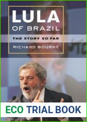Lula of Brazil: The Story So Far