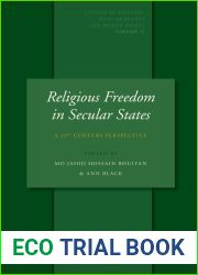 Religious Freedom in Secular States A 21st Century Perspective (Studies in Religion, Secular Beliefs and Human Rights, 15)