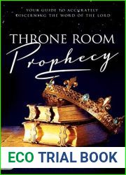 Throne Room Prophecy: Your Guide to Accurately Discerning the Word of the Lord