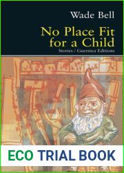 No Place Fit for a Child (Prose Series)