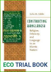 Constructing Bangladesh: Religion, Ethnicity, And Language in an Islamic Nation (Islamic Civilization And Muslim Networks)