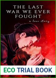 The Last War We Ever Fought (Blue Fairytales, #2)
