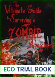 The Ultimate Guide to Surviving a Zombie Apocalypse
