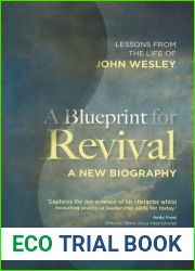 A Blueprint for Revival: Lessons from the Life of John Wesley