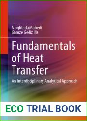 Fundamentals of Heat Transfer: An Interdisciplinary Analytical Approach