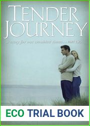 Tender Journey: A Story for Our Troubled Times, Part Two