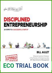 Disciplined Entrepreneurship Expanded and Updated: 24 Steps to a Successful Startup