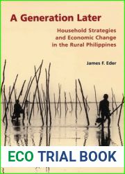 A Generation Later: Household Strategies and Economic Change in the Rural