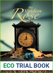 My Viridian Rose