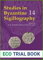 Studies in Byzantine Sigillography (14) (English, French and German Edition)