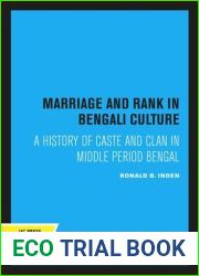 Marriage and rank in Bengali culture: A history of caste and clan in middle period Bengal