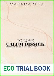 To Love Calum Dissick (Stepbrother Dearest #2)