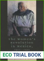 The Women|s Revolution in Mexico, 1910-1953 (Latin American Silhouettes)