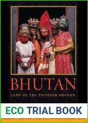 Bhutan: Land of the Thunder Dragon