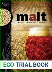 Malt: A Practical Guide from Field to Brewhouse (Brewing Elements)