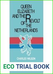 Queen Elizabeth and the Revolt of the Netherlands