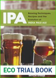 IPA: Brewing Techniques, Recipes and the Evolution of India Pale Ale