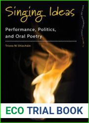 Singing Ideas: Performance, Politics and Oral Poetry
