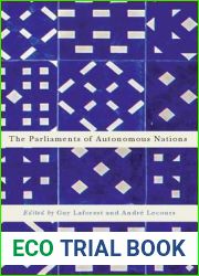 The Parliaments of Autonomous Nations (Democracy, Diversity, and Citizen Engagement Series) (Volume 1)