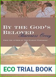 By The Gods Beloved by Baroness Orczy (2011-12-11)