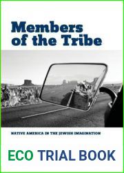 Members of the Tribe: Native America in the Jewish Imagination