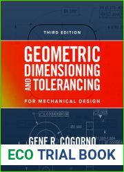 Geometric Dimensioning and Tolerancing for Mechanical Design, 3e