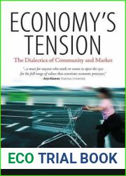 Economy|s Tension: The Dialectics of Community and Market