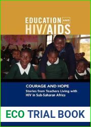 Courage and Hope: Stories from Teachers Living With HIV in Sub-saharan Africa