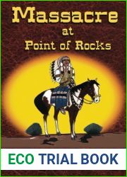 Massacre at Point of Rocks: Dan y Roque