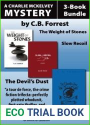 Charlie McKelvey Mysteries 3-Book Bundle: The Weight of Stones Slow Recoil The Devil|s Dust (A Charlie McKelvey Mystery)