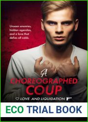 A Choreographed Coup (Love and Liquidation, #2)