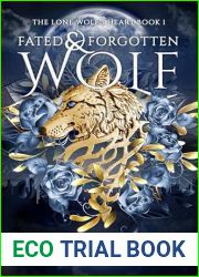 Lone Wolf|s Heart (Fated and Forgotten Book 1)