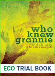 who knew grannie: a dub aria