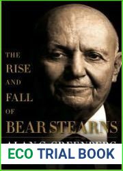 The Rise and Fall of Bear Stearns