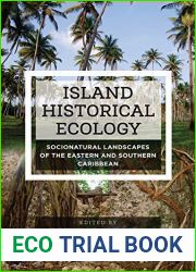 Island Historical Ecology: Socionatural Landscapes of the Eastern and Southern Caribbean