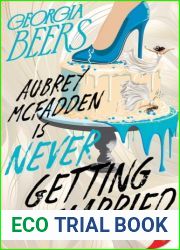 Aubrey McFadden Is Never Getting Married