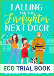 Falling for the Firefighter Next Door