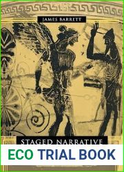 Staged Narrative: Poetics and the Messenger in Greek Tragedy