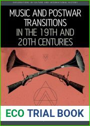 Music and Postwar Transitions in the 19th and 20th Centuries (Explorations in Culture and International History, 10)