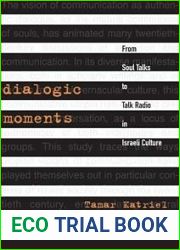 Dialogic Moments: From Soul Talks to Talk Radio in Israeli Culture (Raphael Patai Series in Jewish Folklore and Anthropology)