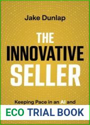 The Innovative Seller: Keeping Pace in an AI and Customer-Centric World
